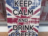 Метална табела кафе Keep Calm and Drink Coffee Англия надпис